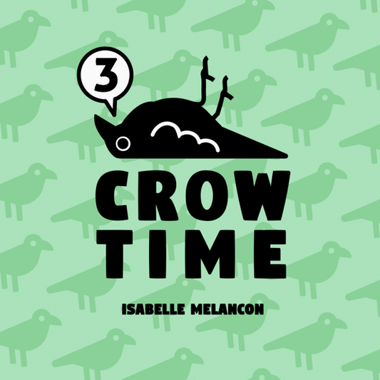 Crow Time 3