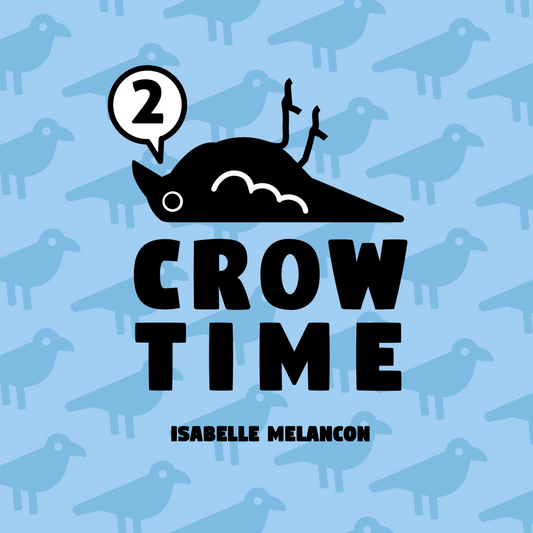 Crow Time 2